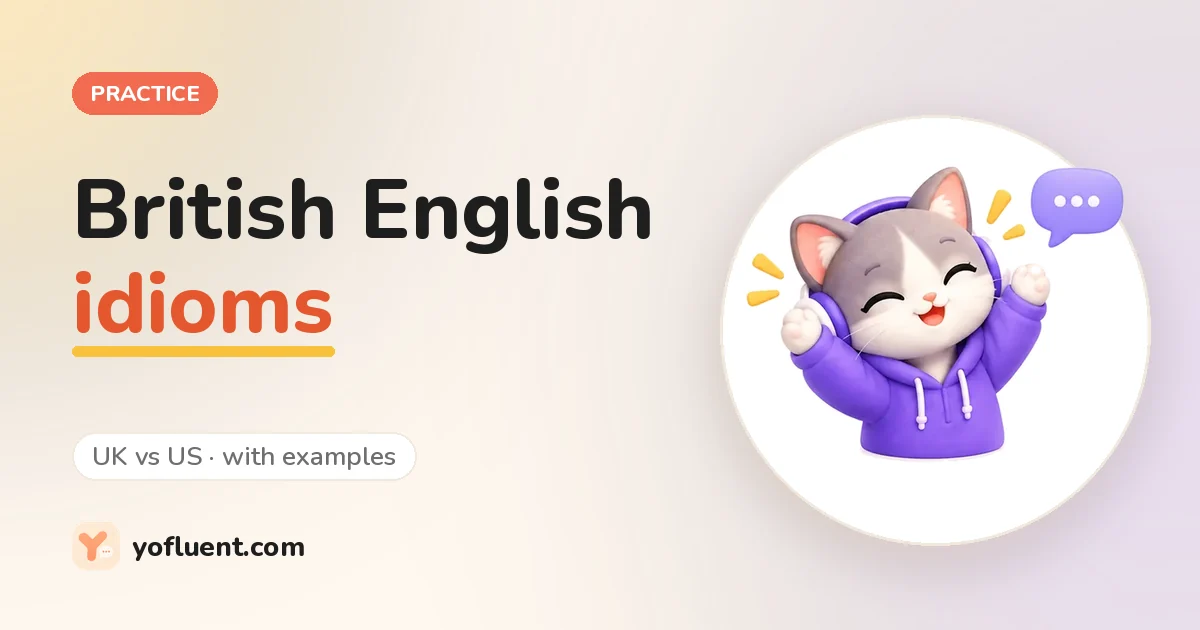 The YoFluent cat chatting next to the title: British English idioms