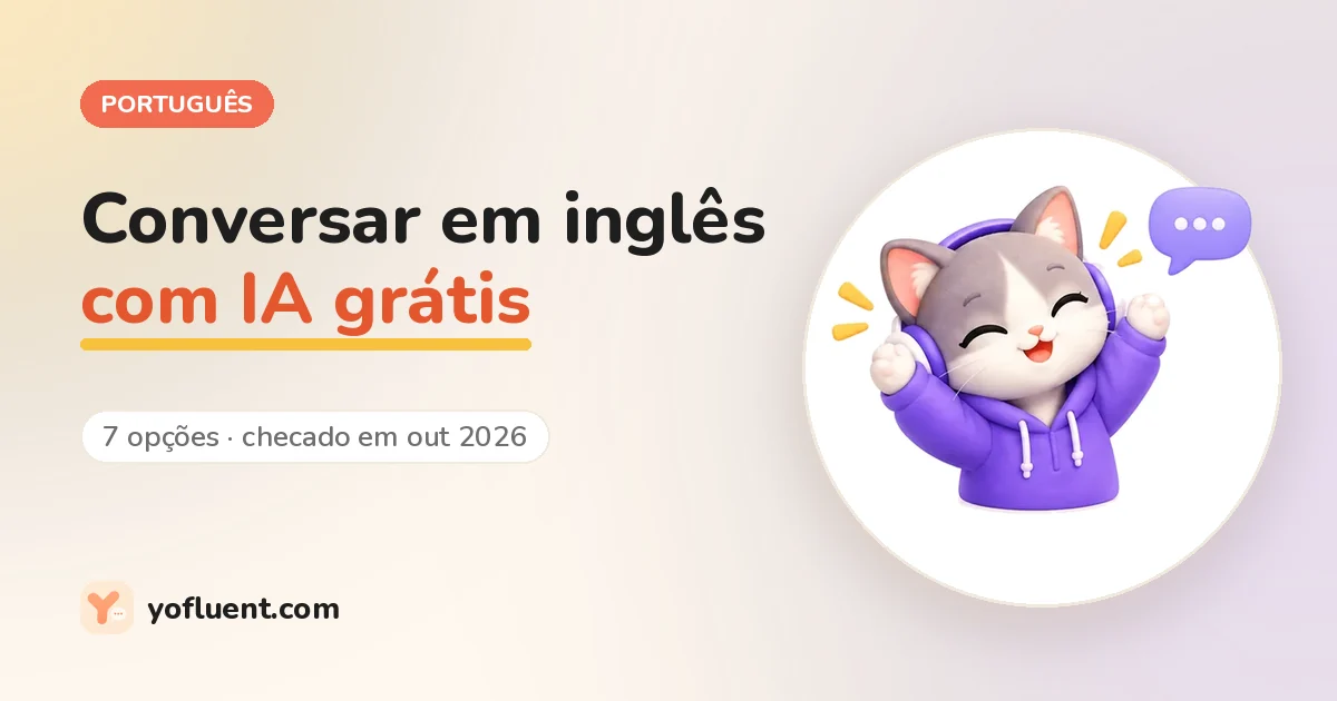 Gato do YoFluent conversando ao lado do título: Conversar em inglês com IA grátis