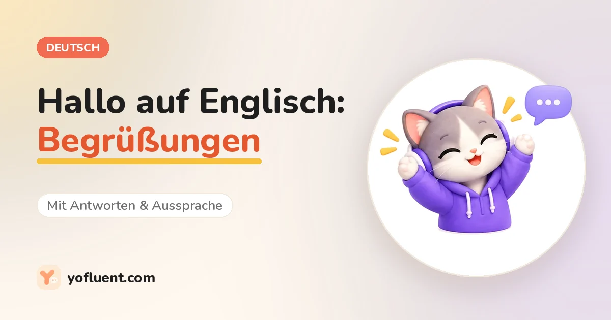 Die YoFluent-Katze plaudert neben dem Titel: Hallo auf Englisch, Begrüßungen