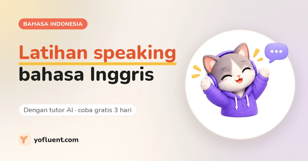 Kucing YoFluent sedang mengobrol di samping judul: Latihan speaking bahasa Inggris