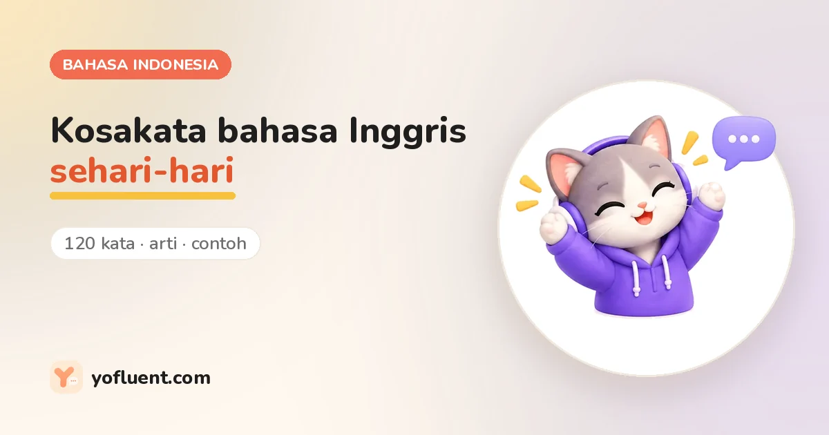 Kucing YoFluent sedang mengobrol di samping judul: Kosakata bahasa Inggris sehari-hari