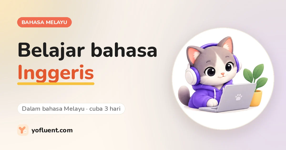 Kucing YoFluent belajar di sebelah tajuk: Belajar bahasa Inggeris