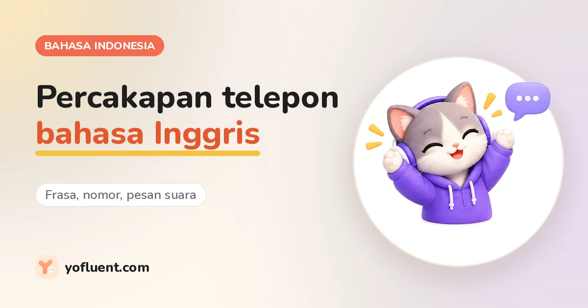 Kucing YoFluent mengobrol di samping judul: Percakapan telepon bahasa Inggris