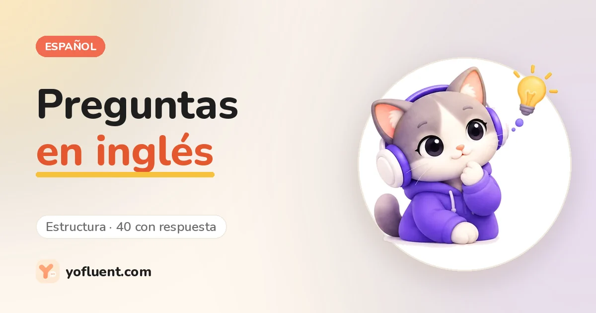El gato de YoFluent pensando junto al título: preguntas en inglés