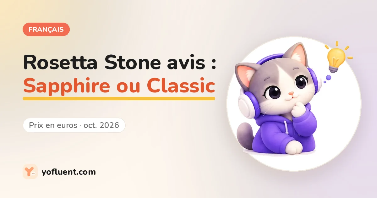 Le chat YoFluent réfléchit à côté du titre : Rosetta Stone avis, Sapphire ou Classic