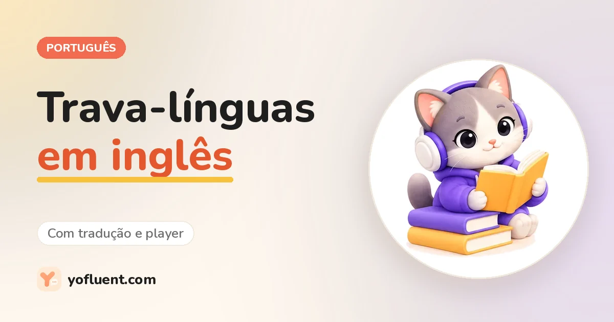Gato do YoFluent lendo ao lado do título: Trava-línguas em inglês
