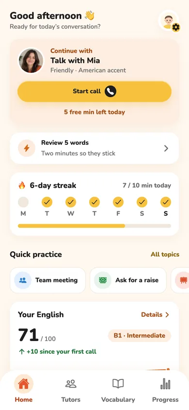 Home screen: the next call, quick practice topics, a 6-day streak, words to review and English scores